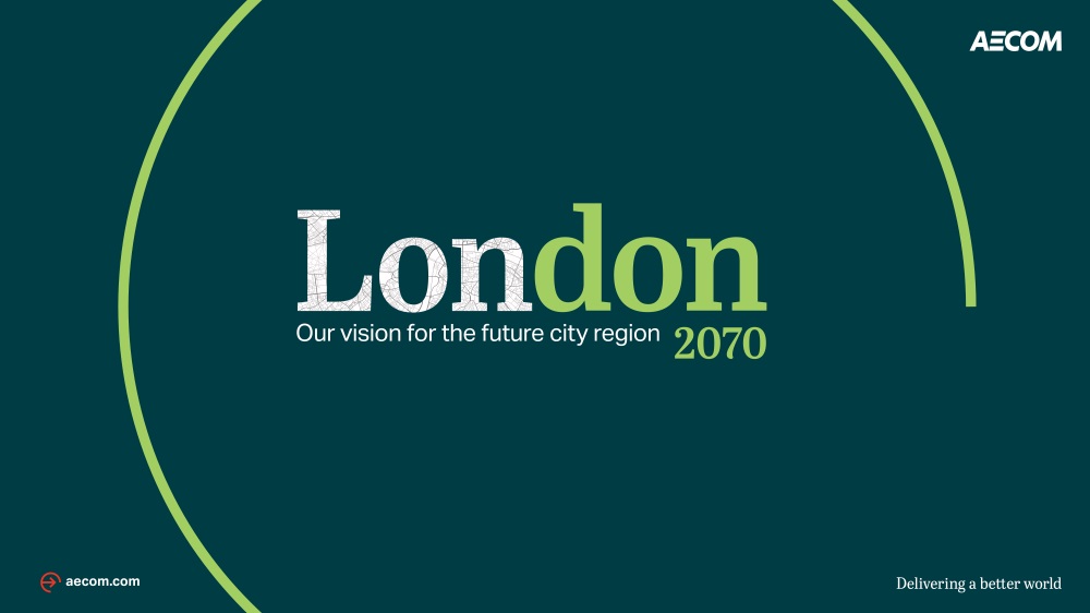 London 2070 - Resilient Our vision for the future city region